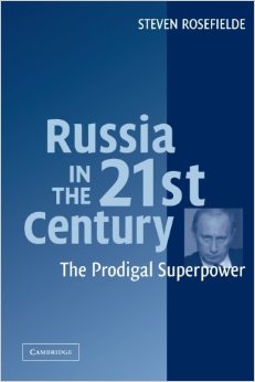 Russia in the 21st century – Steven Rosefielde