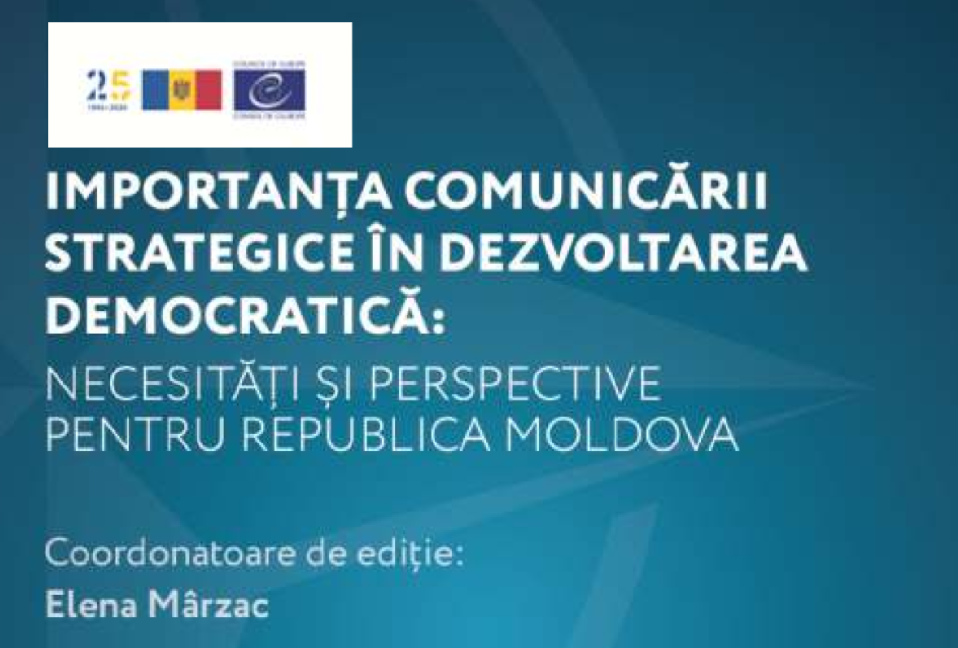 Lansarea studiului  “Importanța comunicării strategice în dezvoltarea democratică: necesități și perspective pentru Republica Moldova”.
